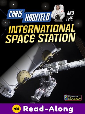 cover image of Chris Hadfield and the International Space Station